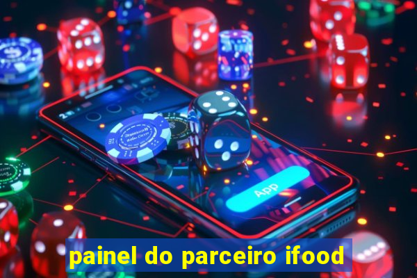 painel do parceiro ifood